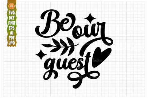 Drawing And Illustration Art And Collectibles Be Our Guest Sign Svg Dxf