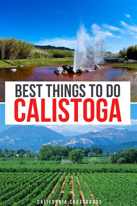 Calistoga Geyser And Calistoga Vineyards Text Reads Best Things To Do
