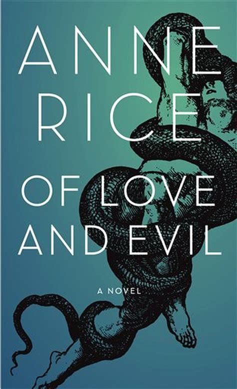 Book Review Latest By Anne Rice Of Love And Evil