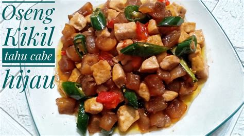Tahu dan tempe dimasak begini luar biasa enaknya.! CARA MASAK KIKIL TAHU CABE IJO EMPUK & ANTI BAU - YouTube