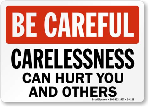 Carelessness Can Hurt You And Others Safety Slogan Sign Sku S 4128