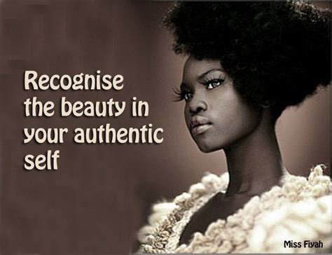 Recognise The Beauty In Your Authentic Self Miss Fiyah Black Queen