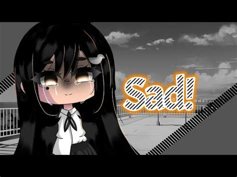 SAD! Meme - (Gacha Life) - YouTube Find and save sad memes about life memes | from instagram, facebook, tumblr, twitter & more.