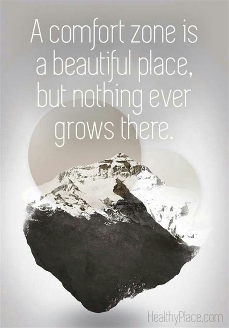 A Comfort Zone Is A Beautiful Place But Nothing Ever Grows There Wisdom Quotes Words Quotes Me