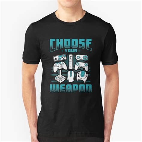 Buy T Shirts Gamer Choose Your Weapon Funny Game Funny
