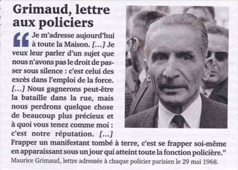 Ils «j'étais de trois quarts, je voyais ce qu'il faisait derrière moi. Maurice Grimaud, préfet de Police à Paris en Mai 1968