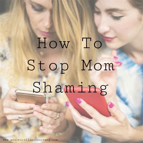 mom shaming is a widespread issue no matter how much we talk about it mom shaming will not