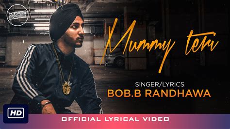 Bobb Randhawa Mummy Teri Kalikwest Archit Milliontrix Latest Punjabi Song 2019 Youtube