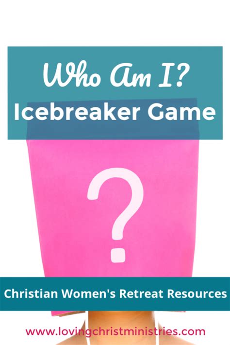 Who Am I Icebreaker Game For Christian Womens Retreats Christian