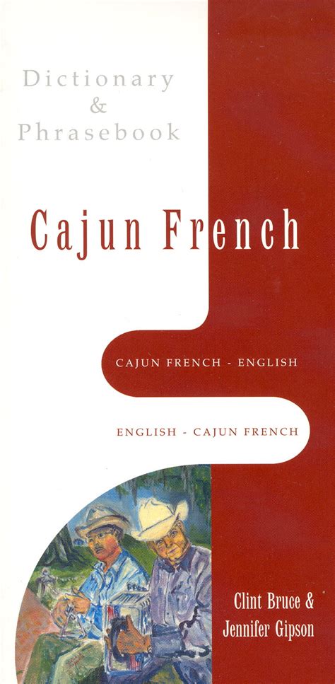 Cajun French Englishenglish Cajun French Dictionary And Phrasebook