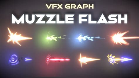 Unity Vfx Graph Muzzle Flash Effect Tutorial Youtube