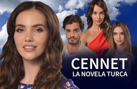 Elenco Y Personajes De Cennet La Exitosa Novela Turca En Telemundo