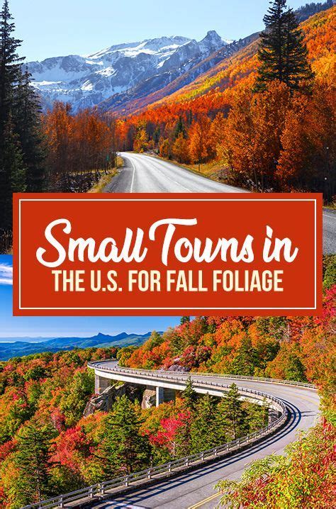 15 Best Small Towns In The U S For Fall Foliage Trips To Discover In 2022 Fall Foliage