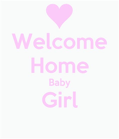 Welcome Home Baby Girl Poster Niki Darra Keep Calm O Matic