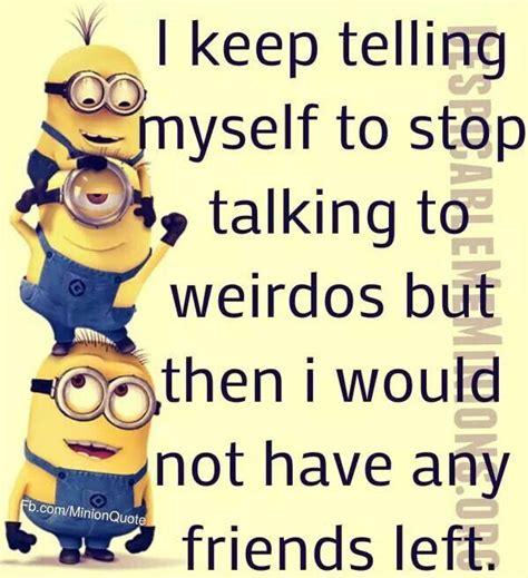 Everyone loves minions and these hilarious minion quotes will put a smile on your face! Minion Friendship Quotes. QuotesGram