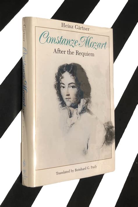 Constanze Mozart After The Requiem By Heinz Gartner 1991 Hardcover Book