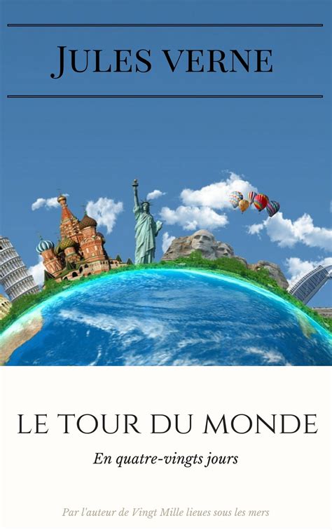 Le Tour Du Monde En Quatre-vingts Jours 2021 - Le Tour du Monde en Quatre-Vingts jours eBook de Jules Verne