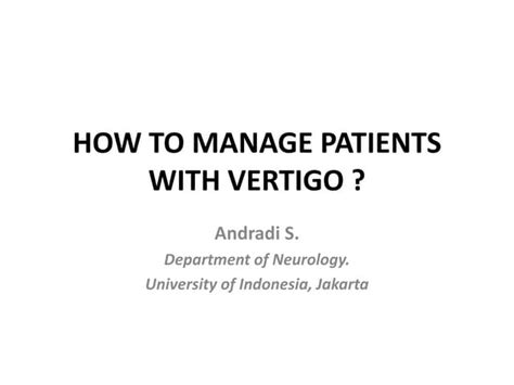 How To Manage Patients With Vertigo Ppt