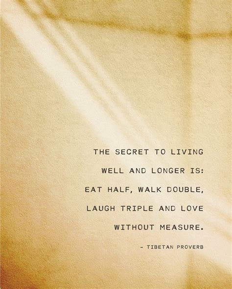 Tibetan Saying The Secret To Living Well And Longer Quote Print