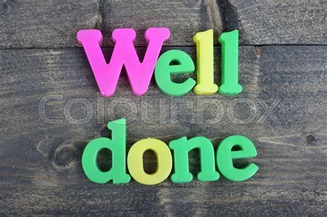 Well Done Word On Wooden Table Stock Image Colourbox