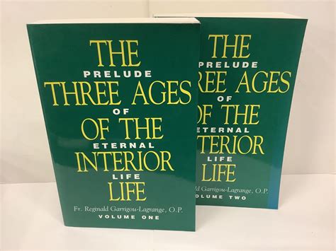 The Three Ages Of The Interior Life Prelude Of Eternal Life 2 Volume