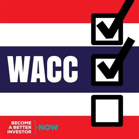The wacc is commonly referred to as the firm's cost of capital. The Average Thai Listed Company Pays 9% for the Funds It ...