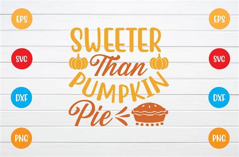 Sweeter Than Pumpkin Pie Svg Graphic By DIGITAL DESIGN SHOP BD