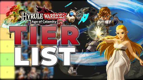 Hyrule Warriors Age Of Calamity Character Tier List All Characters