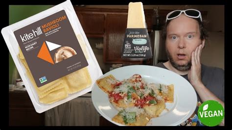 Kite Hill Mushroom Ravioli Review Vegan W Violife Parmesan Cheese Youtube
