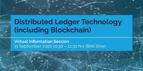 Blockchains are a type of distributed ledger technology where data is structured into blocks. Virtual Information Session on Distributed Ledger ...