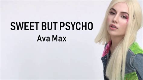 Sweet But Psycho Ava Max Lyrics Youtube
