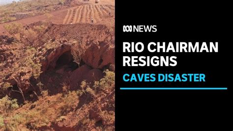 Rio Tinto Chairman To Resign Over Destruction Of Juukan Gorge Caves