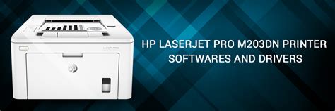 Hp laserjet pro m203dn driver. HP LaserJet pro m203dn printer Software and drivers Installation