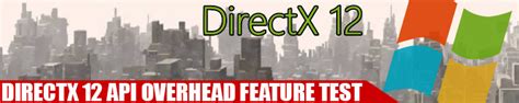 Directx 12 Api Overhead Feature Test Redgamingtech