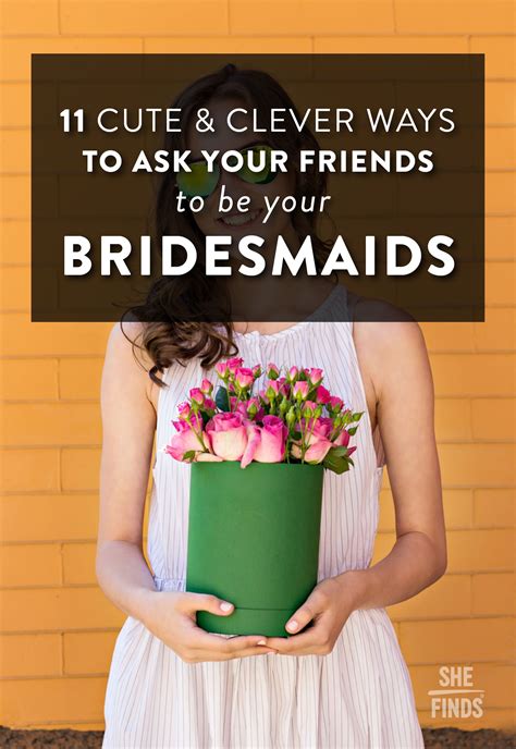 Will You Be My Bridesmaid Asking Bridesmaids Ways To Ask Bridesmaids Bridesmaid