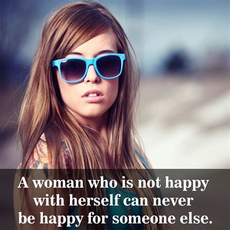 Kworia A Woman Who Is Not Happy With Herself Can Never Be Happy For