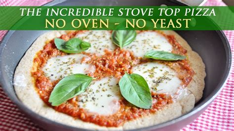 How To Make Pizza Without An Oven Homemade Stove Top Pizza Youtube