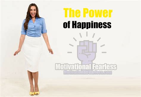 The Power Of Happiness Motivational Fearless