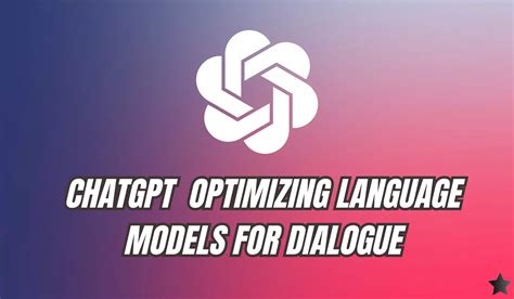 Chatgpt Optimizing Language Models For Dialogue