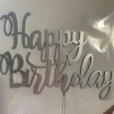 Happy Birthday Silver Metallic Acrylic Cake Topper Deezee Designs