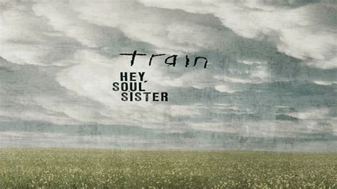 Aprenda a tocar a cifra de hey, soul sister (train) no cifra club. Train - Hey Soul Sister *with Lyric* - YouTube
