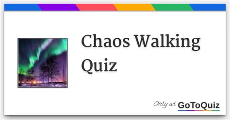 Chaos Walking Quiz