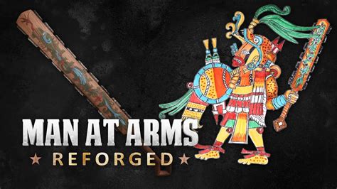 Macuahuitl Aztec Empire Man At Arms Reforged Youtube