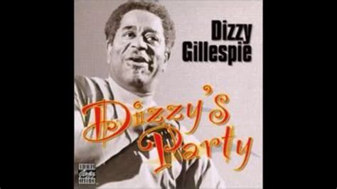 Dizzys Party Dizzy Gillespie Youtube