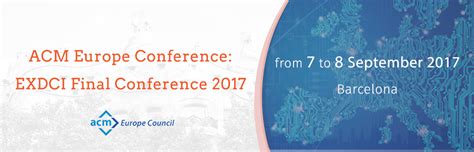 Bsc Hosts Acm Europe Conference 2017 And Exdci Final Event Bsc Cns