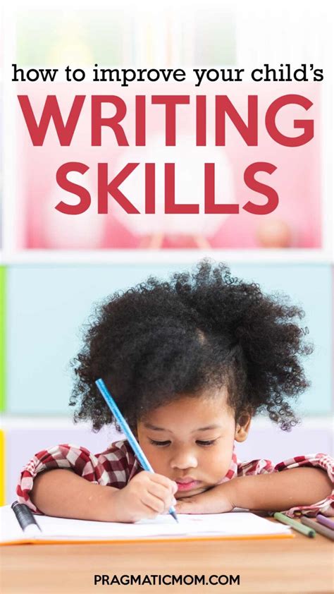 Things You Can Do To Improve Your Childs Writing Skills Pragmatic Mom