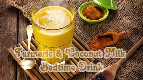 Turmeric Coconut Milk Bedtime Drink Youtube
