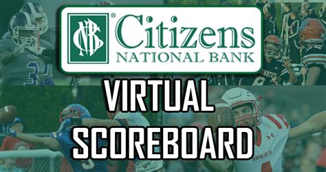 Citizens bank virtual credit card. Citizens National Bank Virtual Scoreboard - 419Sports.com