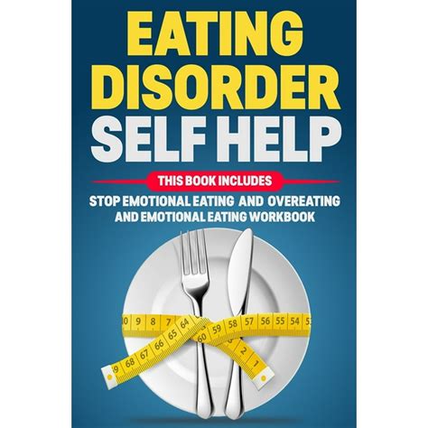 Eating Disorder Self Help Eating Disorder Self Help This Book