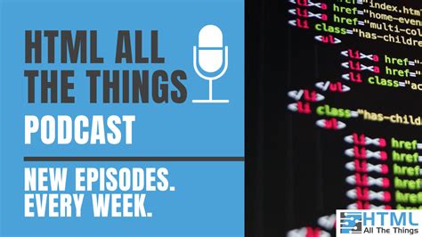 Html All The Things Podcast Web Dev Podcast